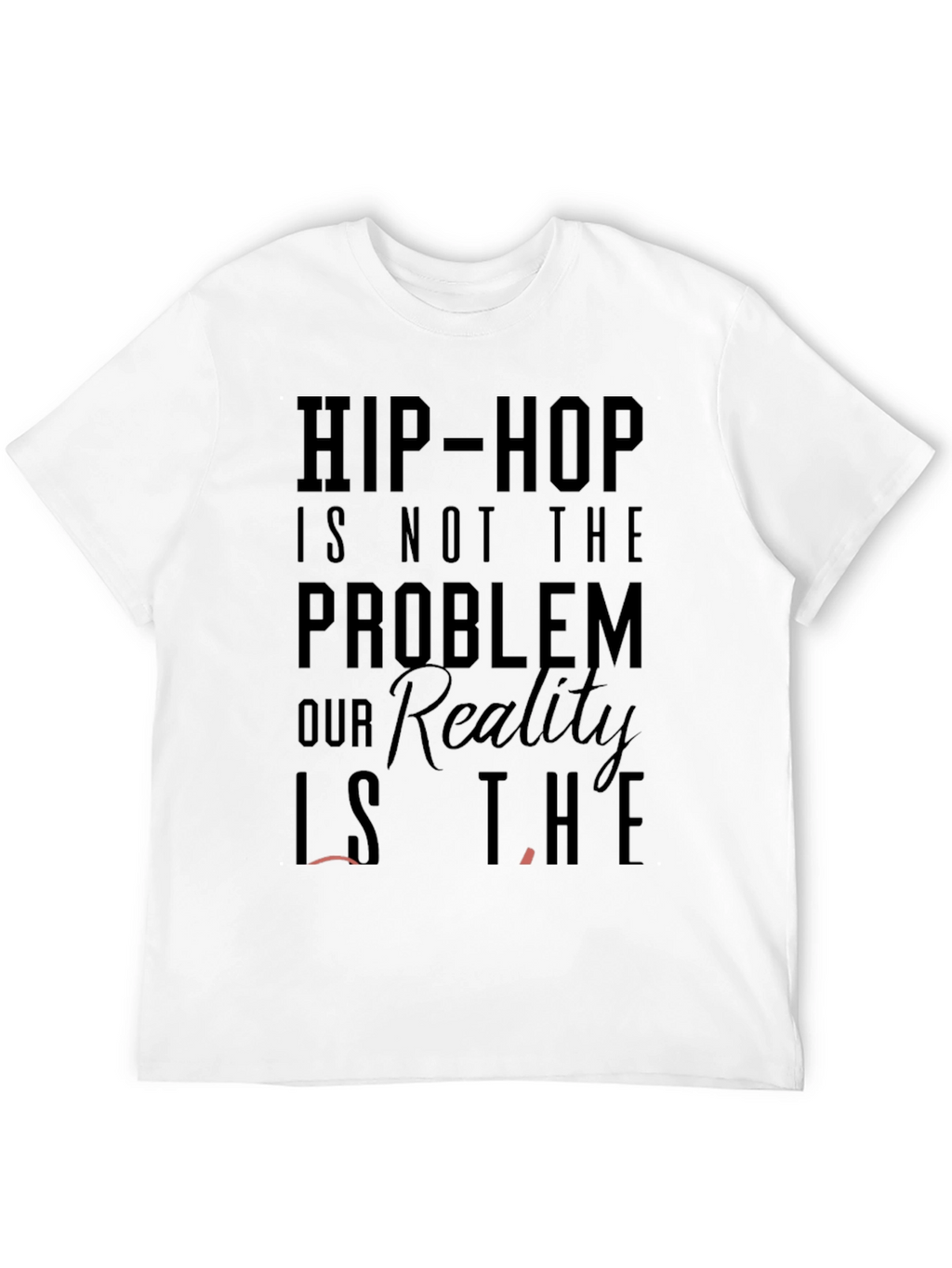 Hip Hop is Not The Problem Mens Graphic T-Shirt
