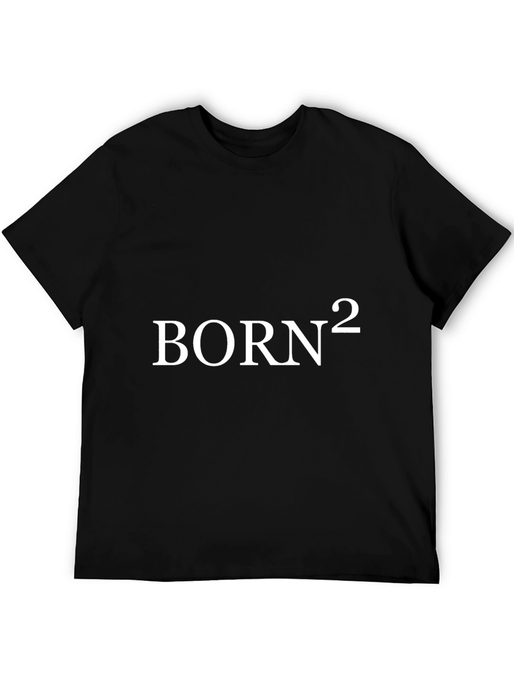 Born 2 Be Square Black T-Shirt