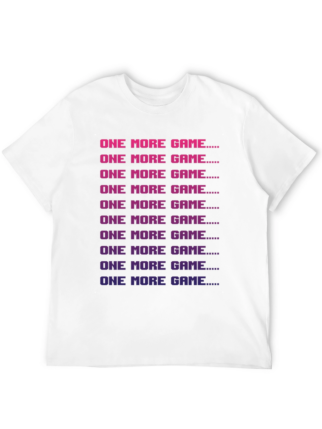 One More Game T-Shirt - Gamer Apparel