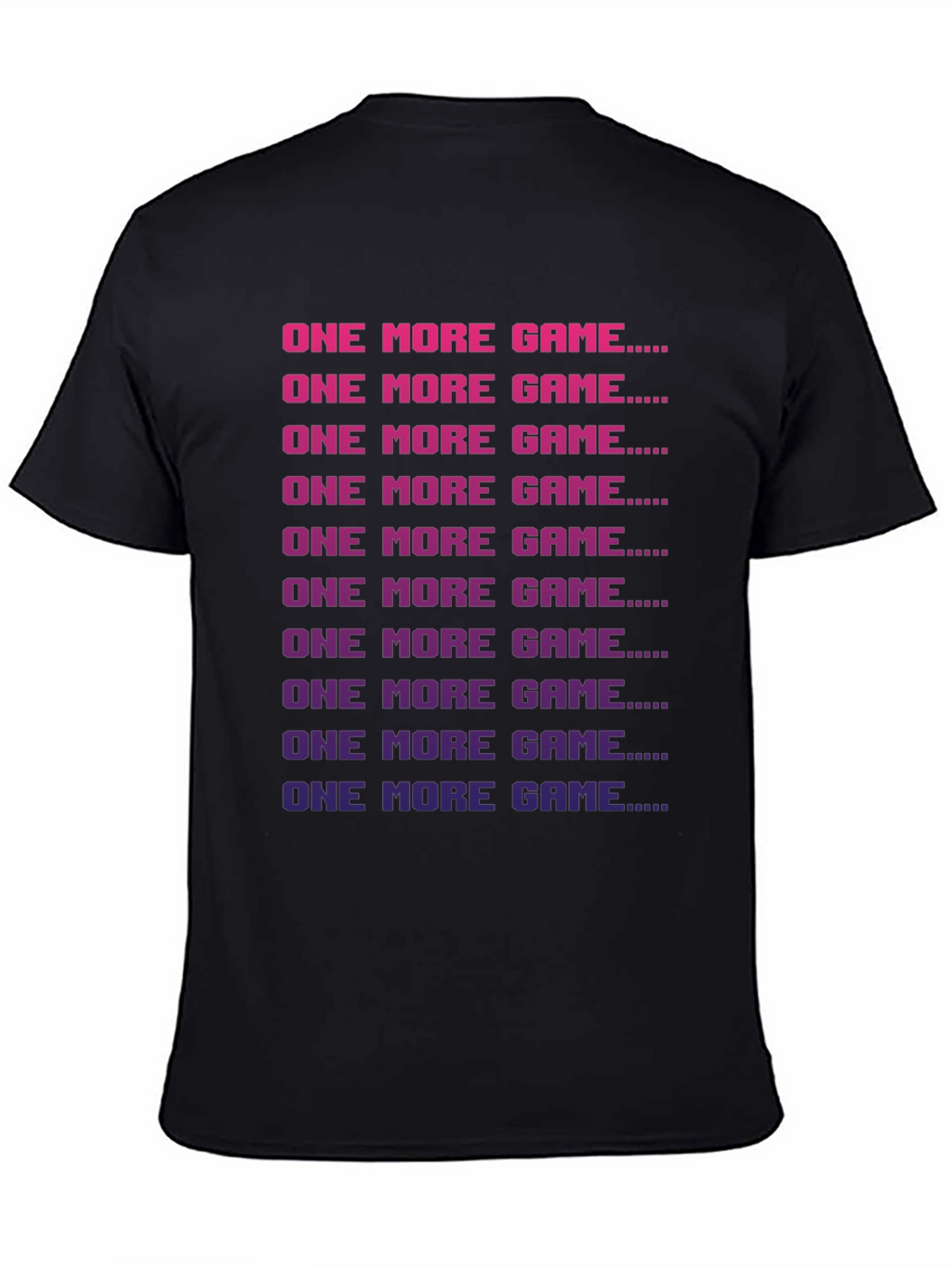 One More Game T-Shirt - Gamer Apparel