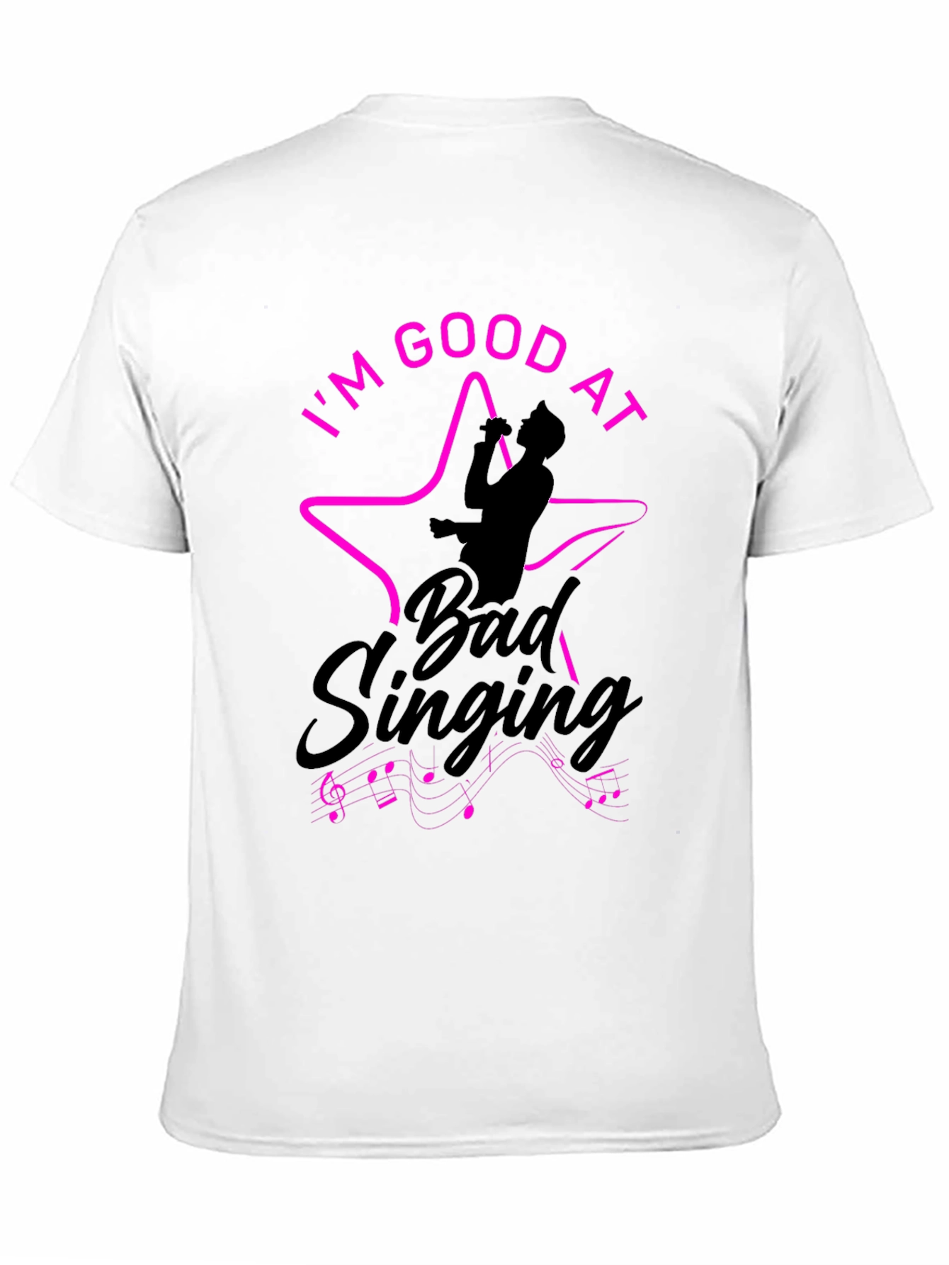 Im Good At Bad Singing Black T-Shirt