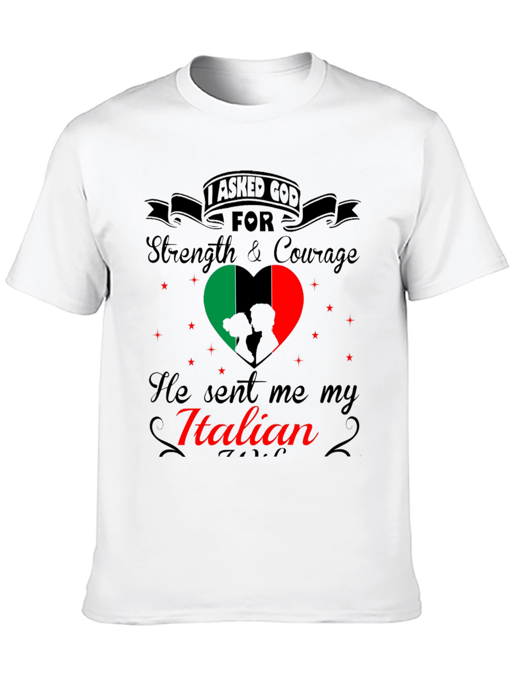 Italian Pride T-Shirt: God Sent Me My Italian