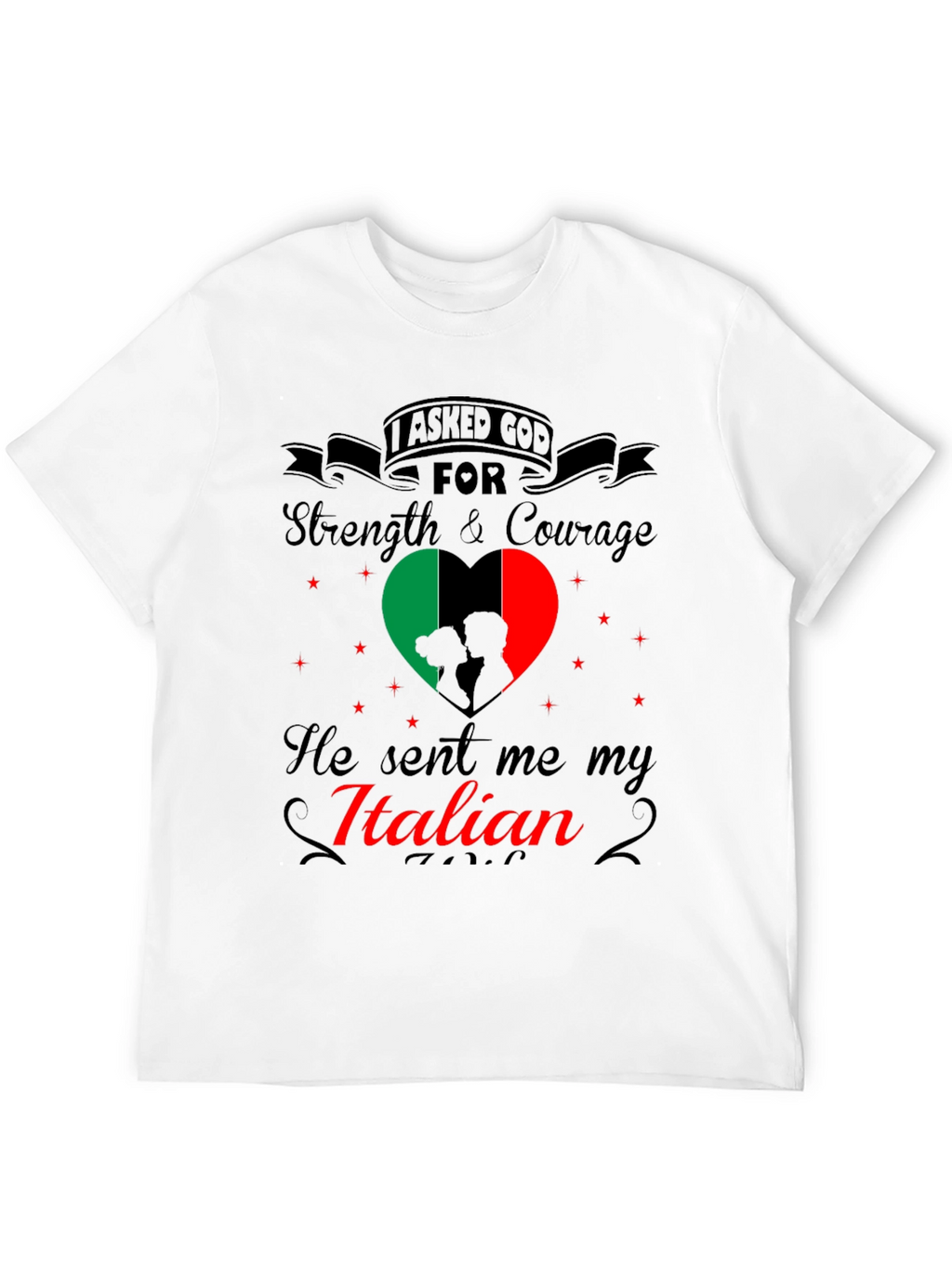 Italian Pride T-Shirt: God Sent Me My Italian