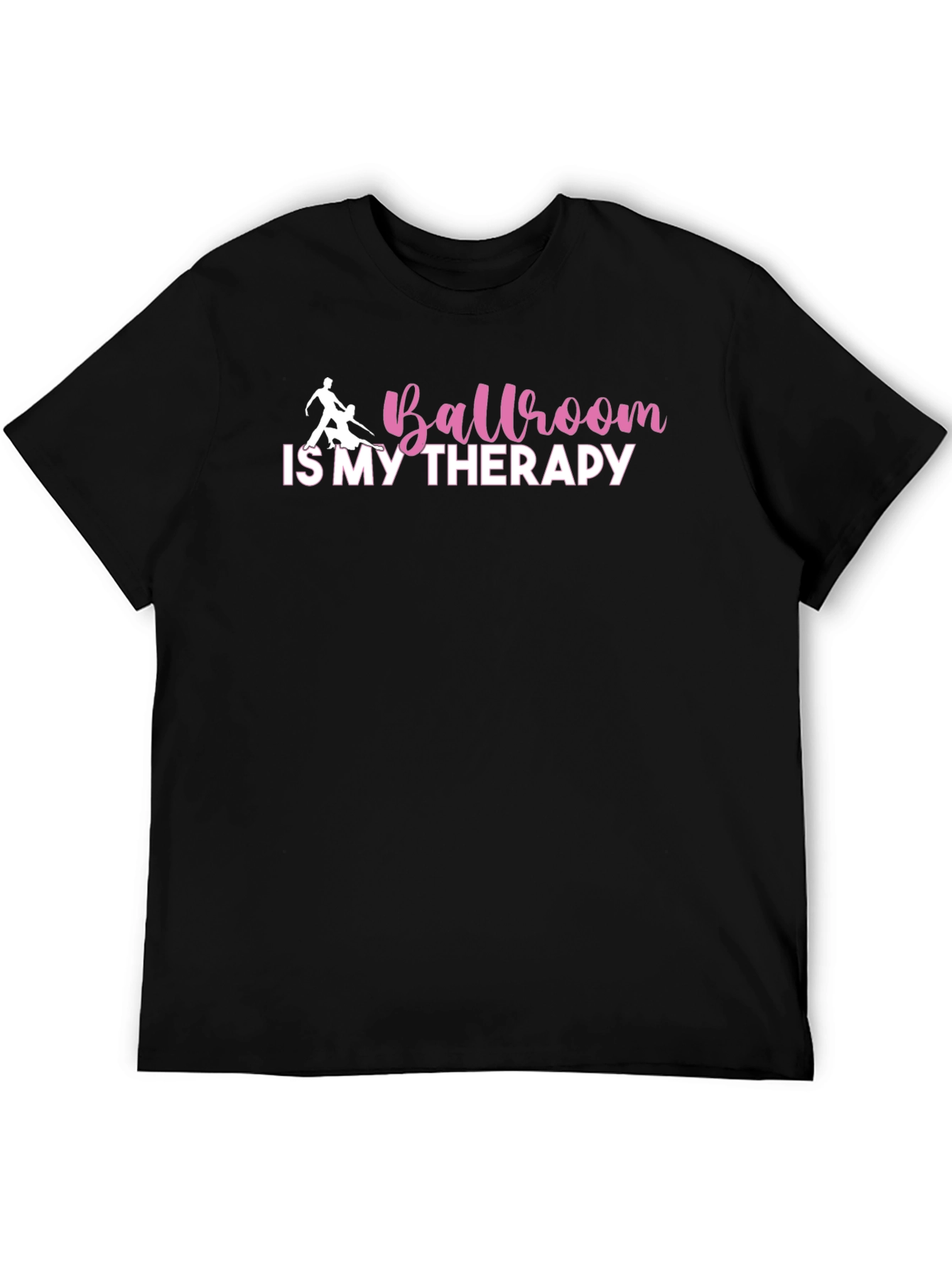 Ballroom is My Therapy T-Shirt
