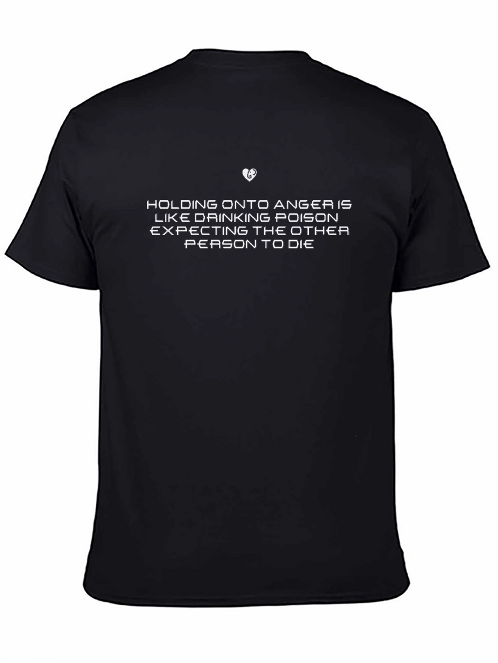 Motivational Black T-Shirt - Holding Onto Anger Quote