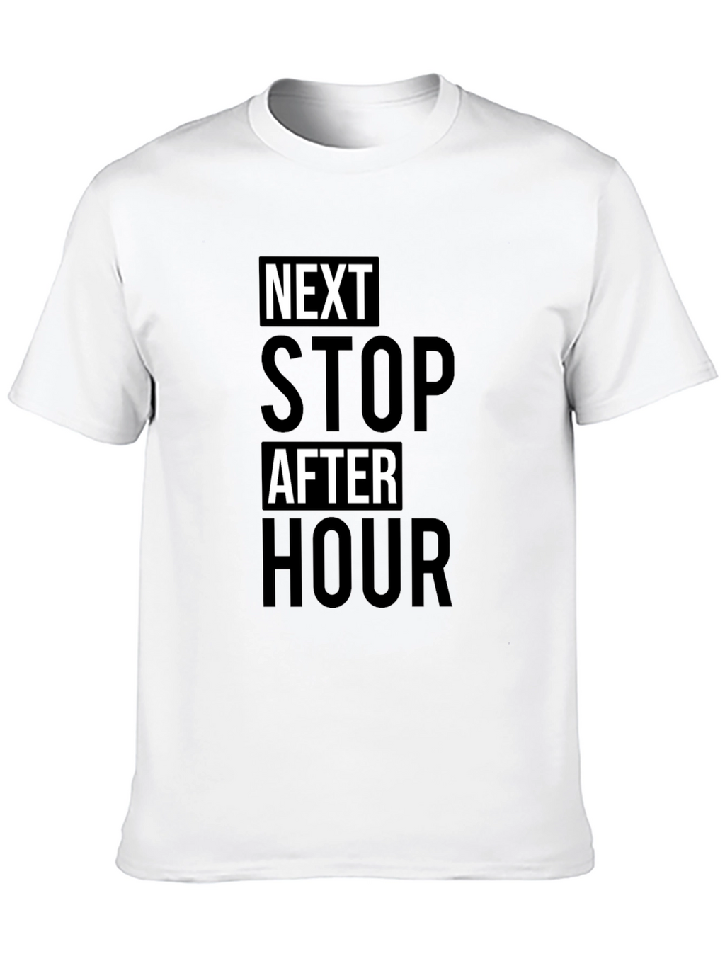 Next Stop After Hour Black T-Shirt