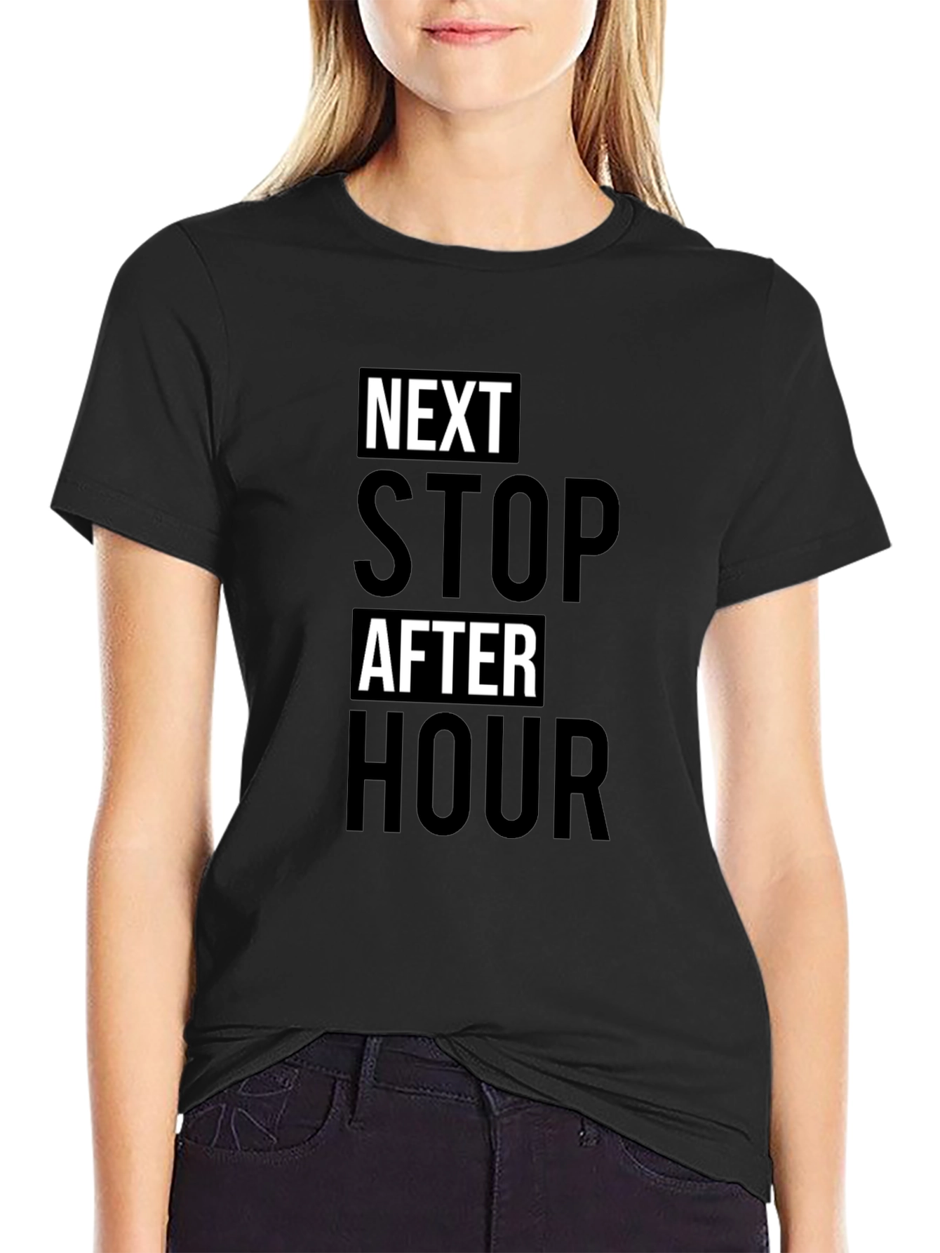 Next Stop After Hour Black T-Shirt