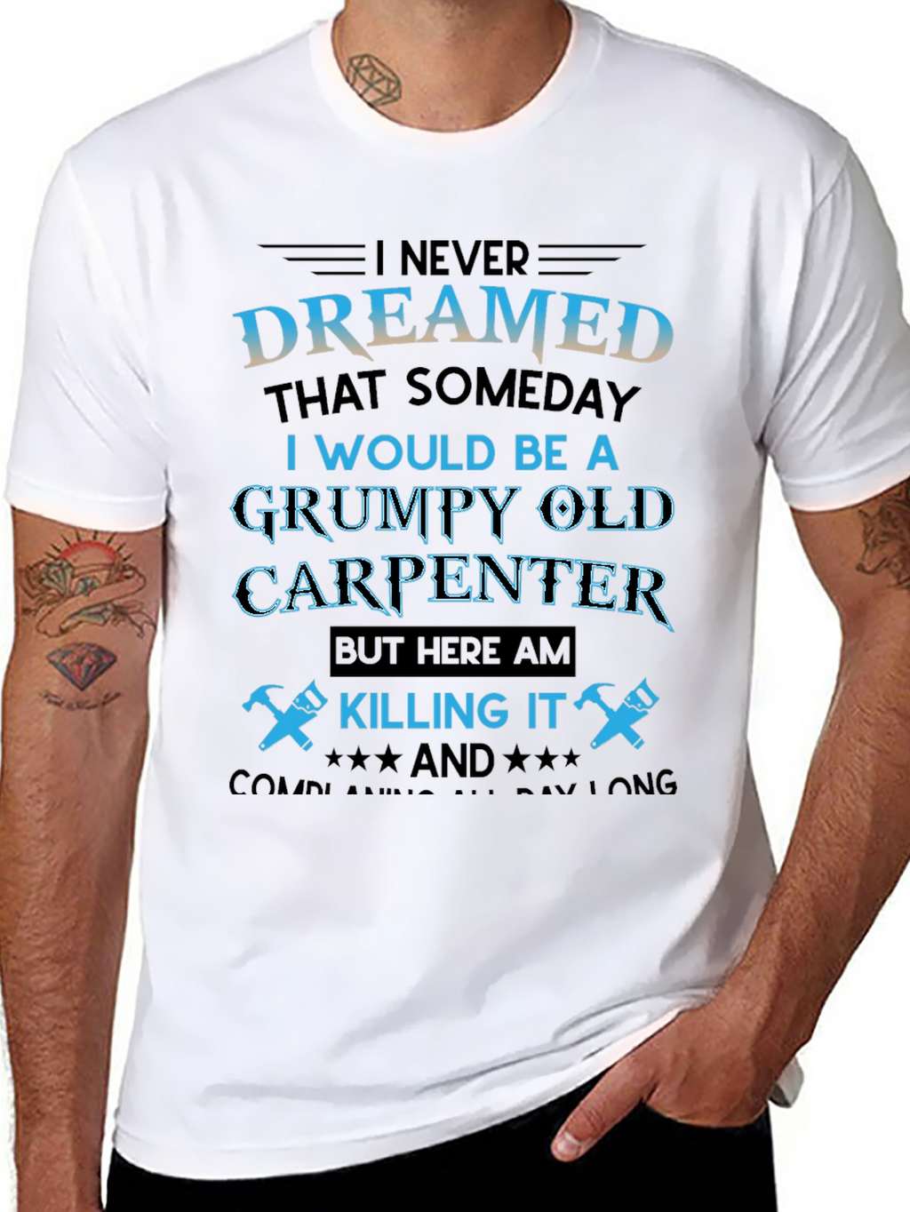 Grumpy Old Carpenter T-Shirt - Killing It!