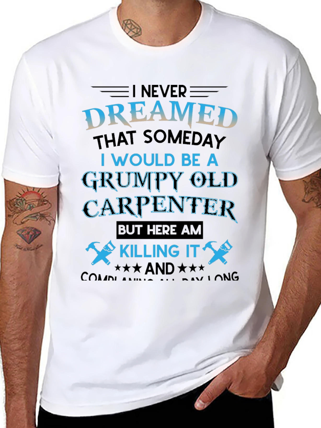 Grumpy Old Carpenter T-Shirt - Killing It!