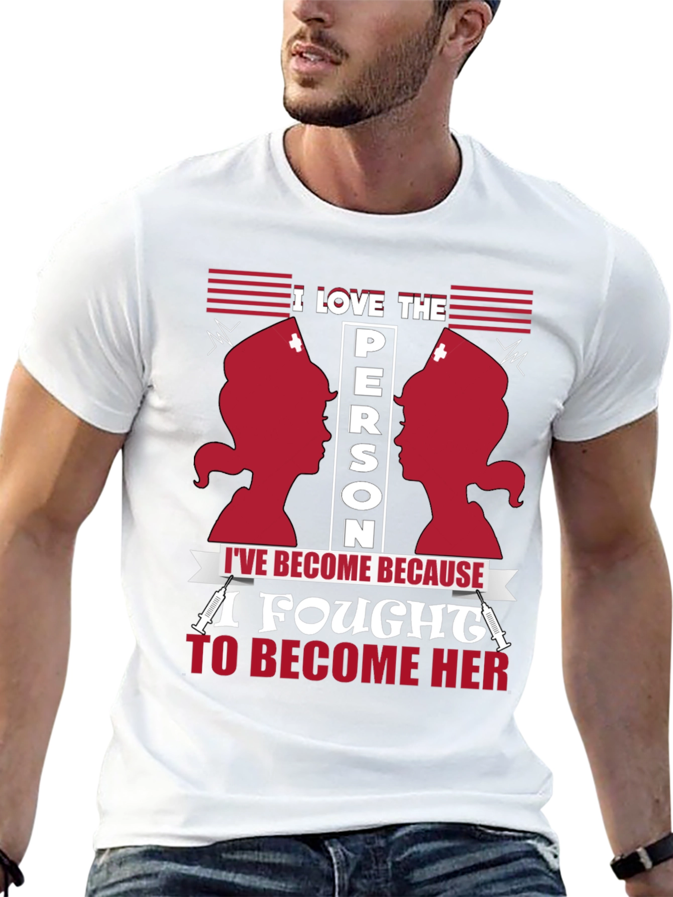 I Love The Person Ive Become Nurse T-Shirt