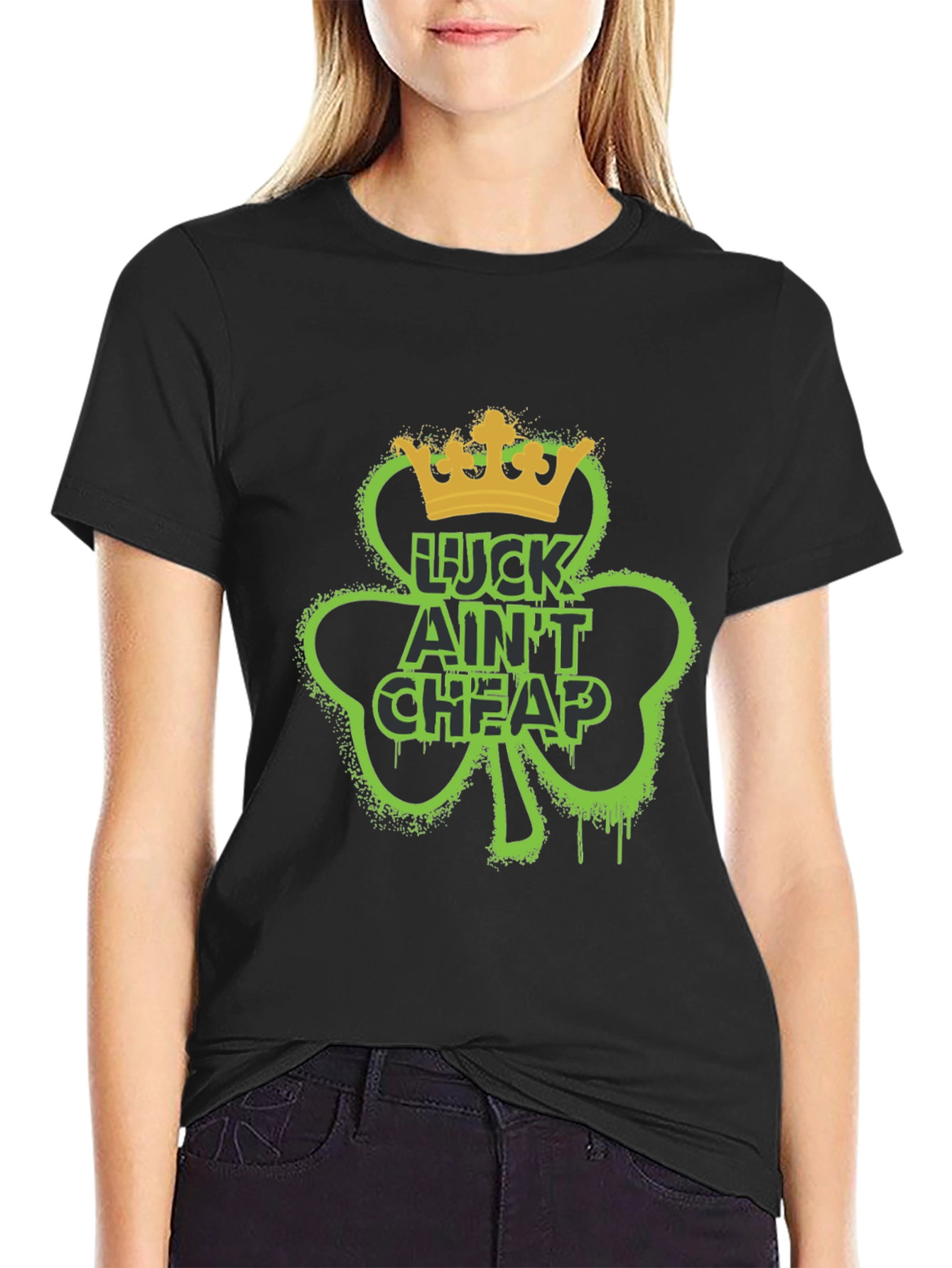 Lucky Aint Cheap St. Patricks Day T-Shirt
