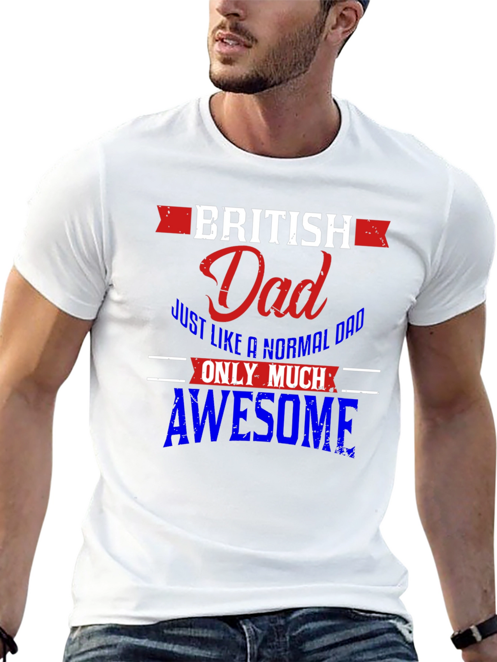 British Dad T-Shirt - Normal Dad But Awesome