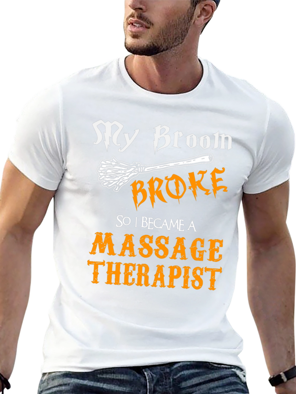 Funny Massage Therapist T-Shirt - My Broom Broke