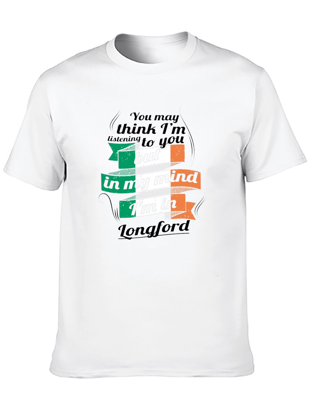 Longford Ireland T-Shirt Funny Irish Gift Tee