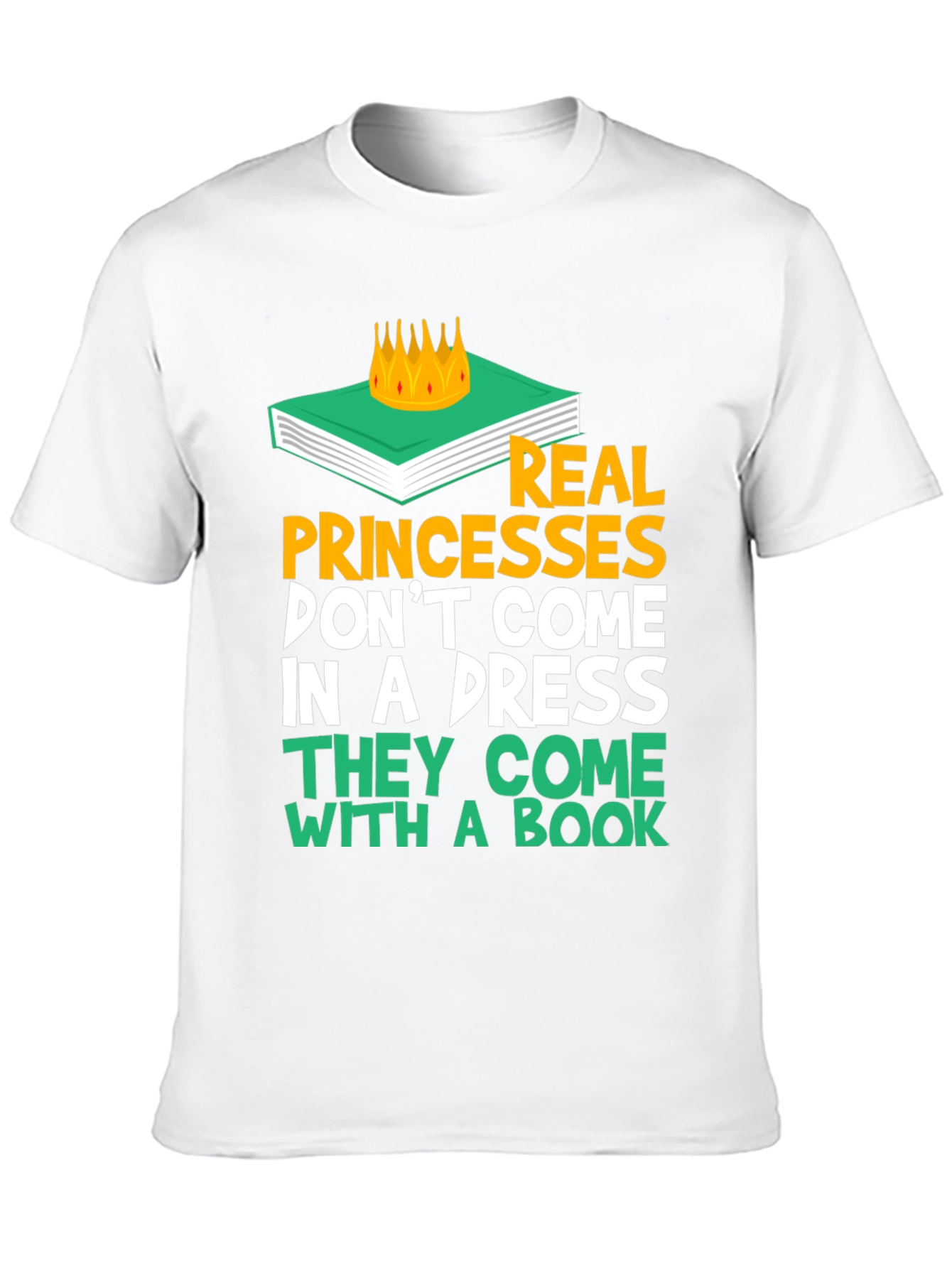 Real Princesses Come With A Book T-Shirt