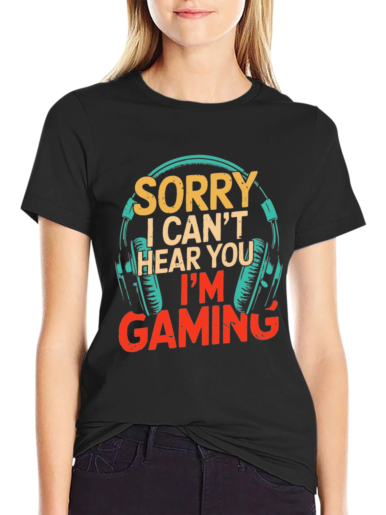 Sorry I Cant Hear You Im Gaming T-Shirt