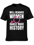 Well-Behaved Women T-Shirt