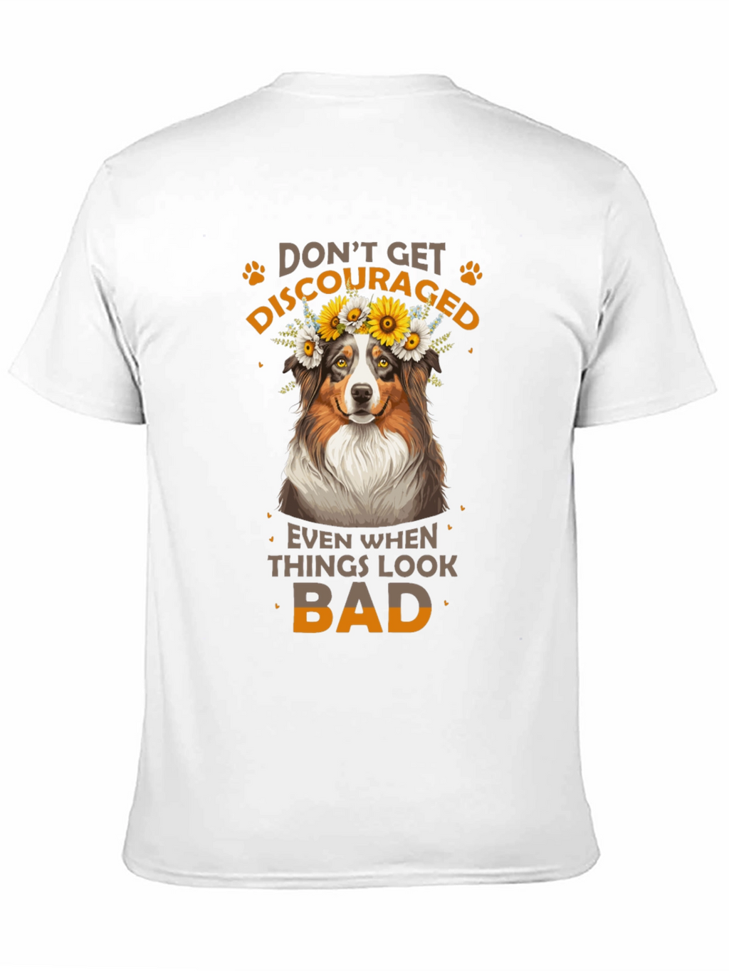 Dont Get Discouraged Dog T-Shirt
