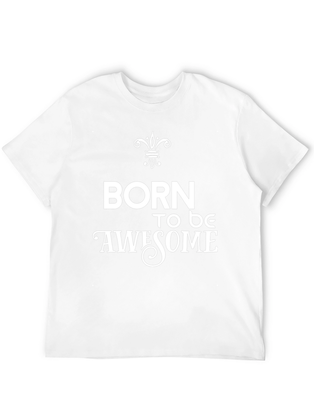 Born to Be Awesome Graphic Tee