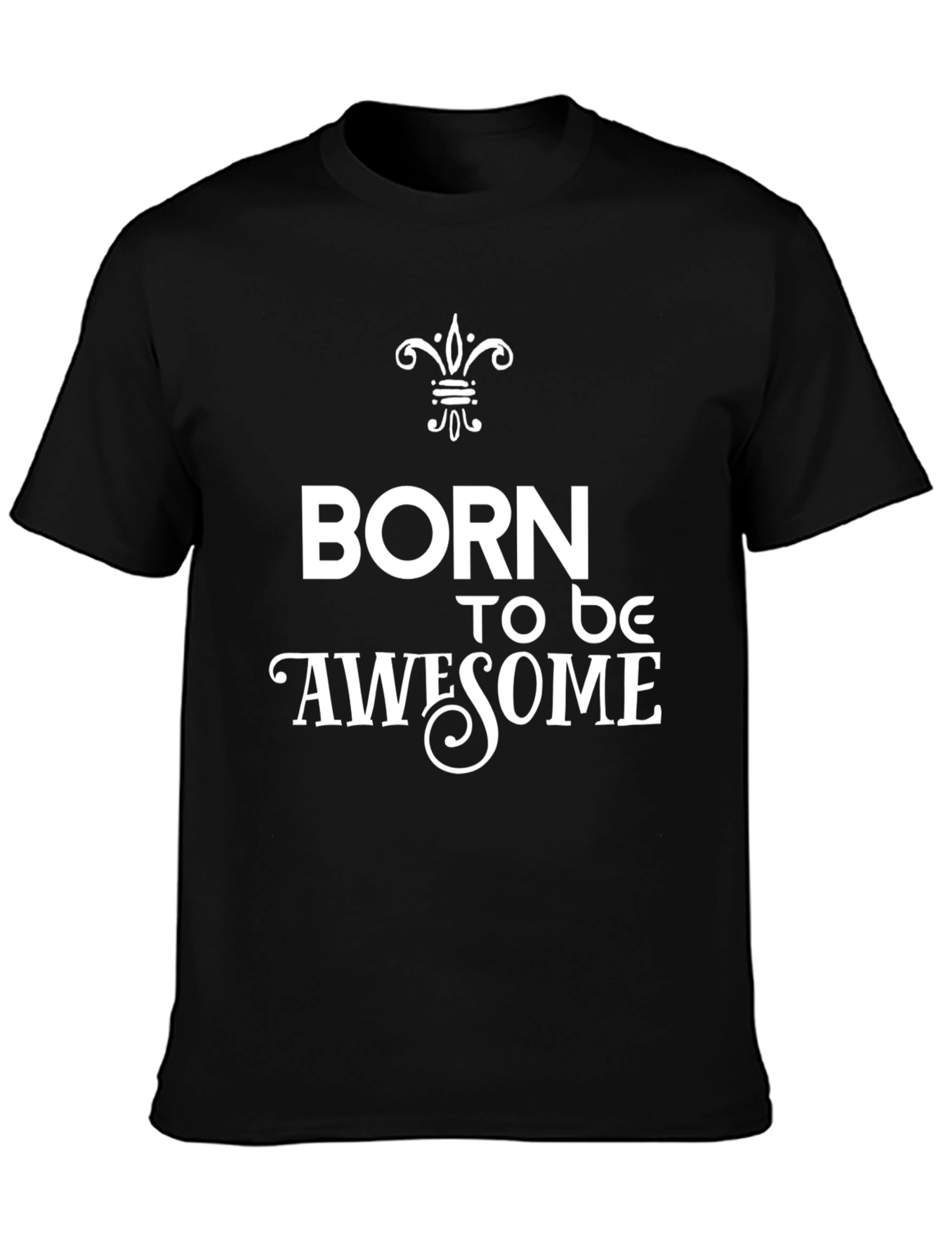 Born to Be Awesome Graphic Tee