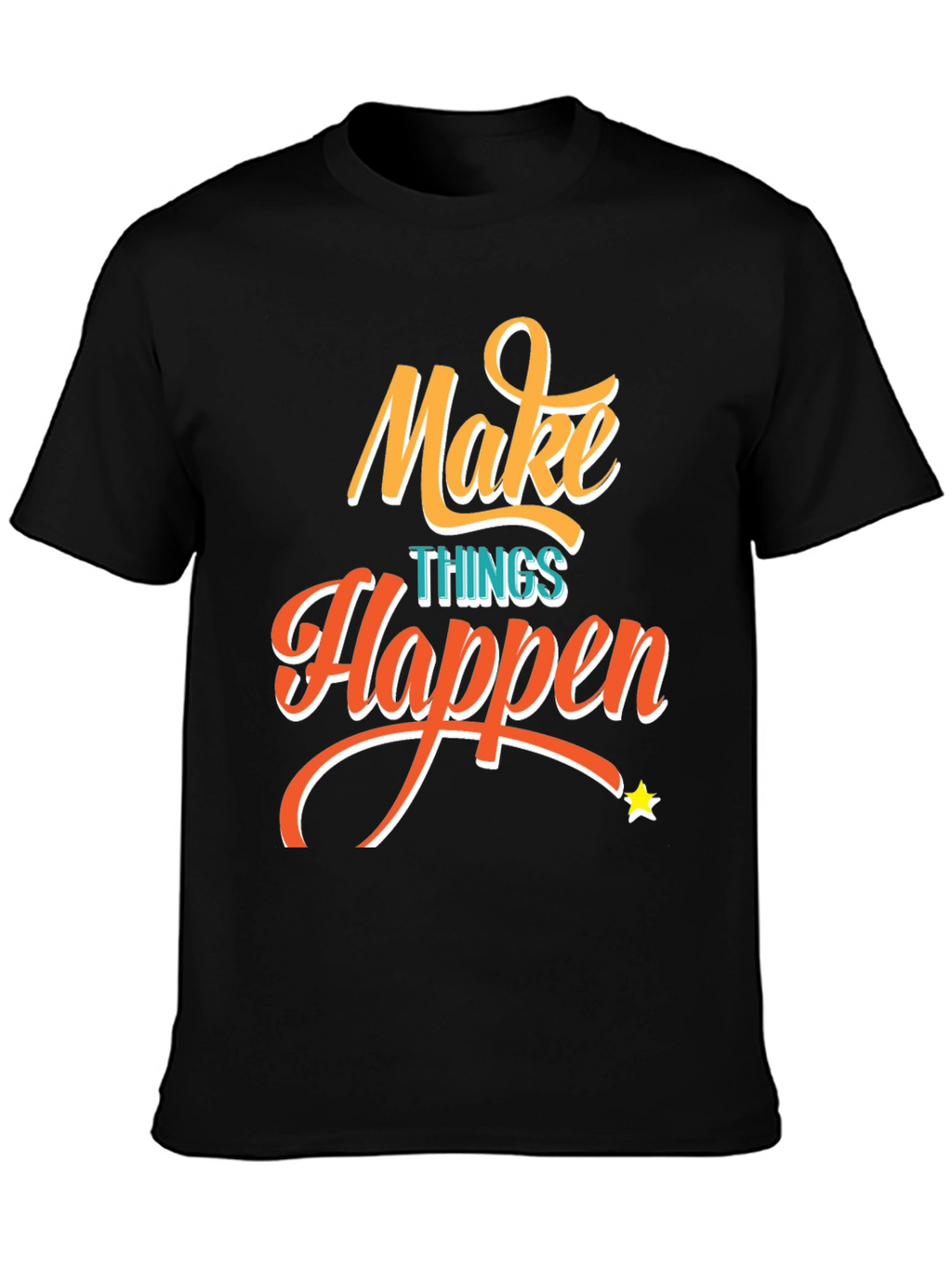 Make Things Happen Graphic Tee - Black T-Shirt