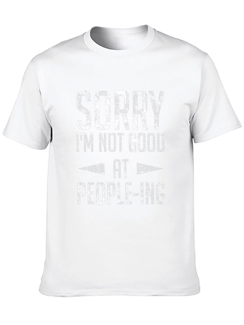 Sorry Im Not Good At People-ing Graphic Tee
