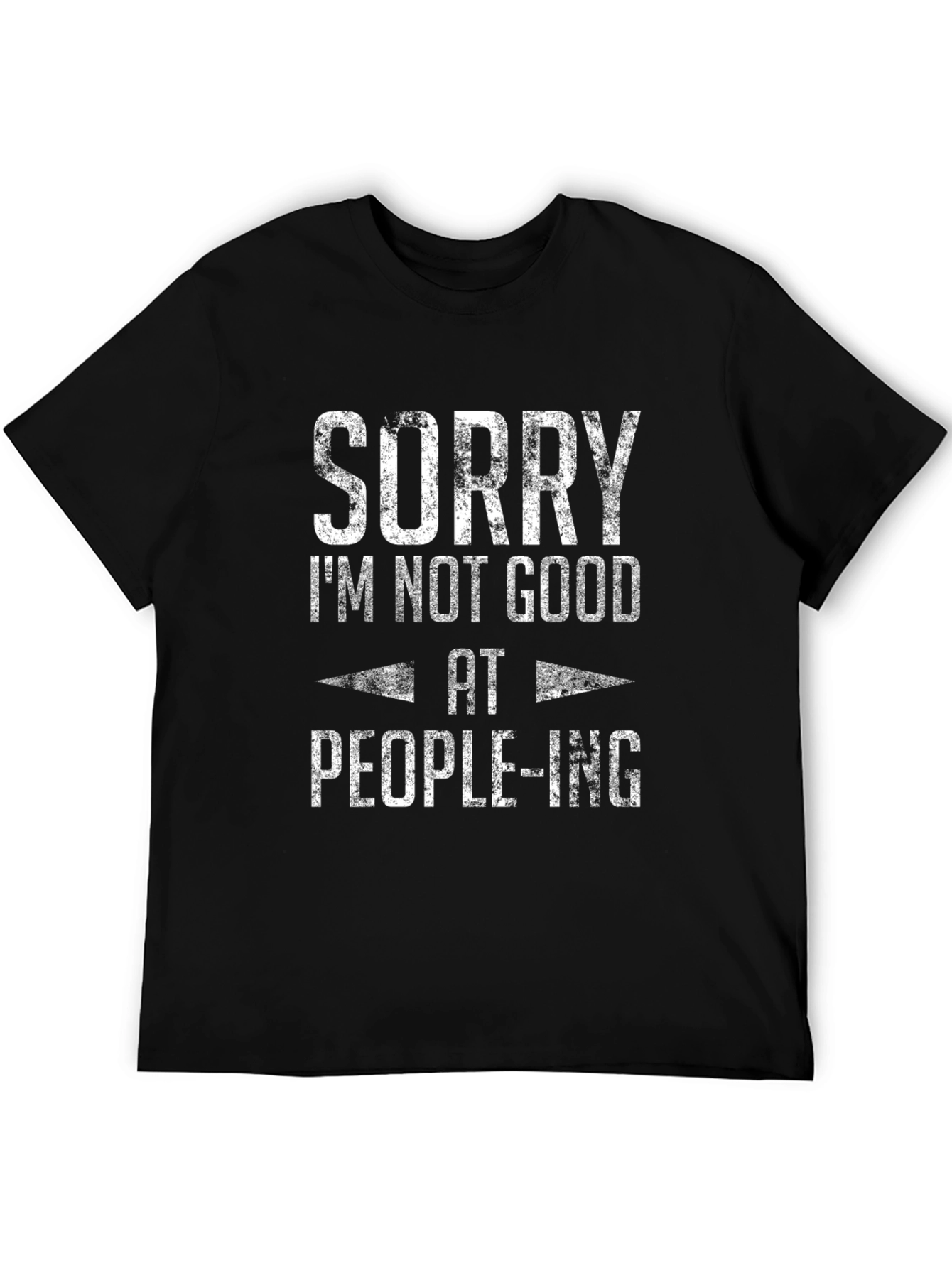 Sorry Im Not Good At People-ing Graphic Tee