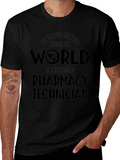 Pharmacy Technician World Change T-Shirt