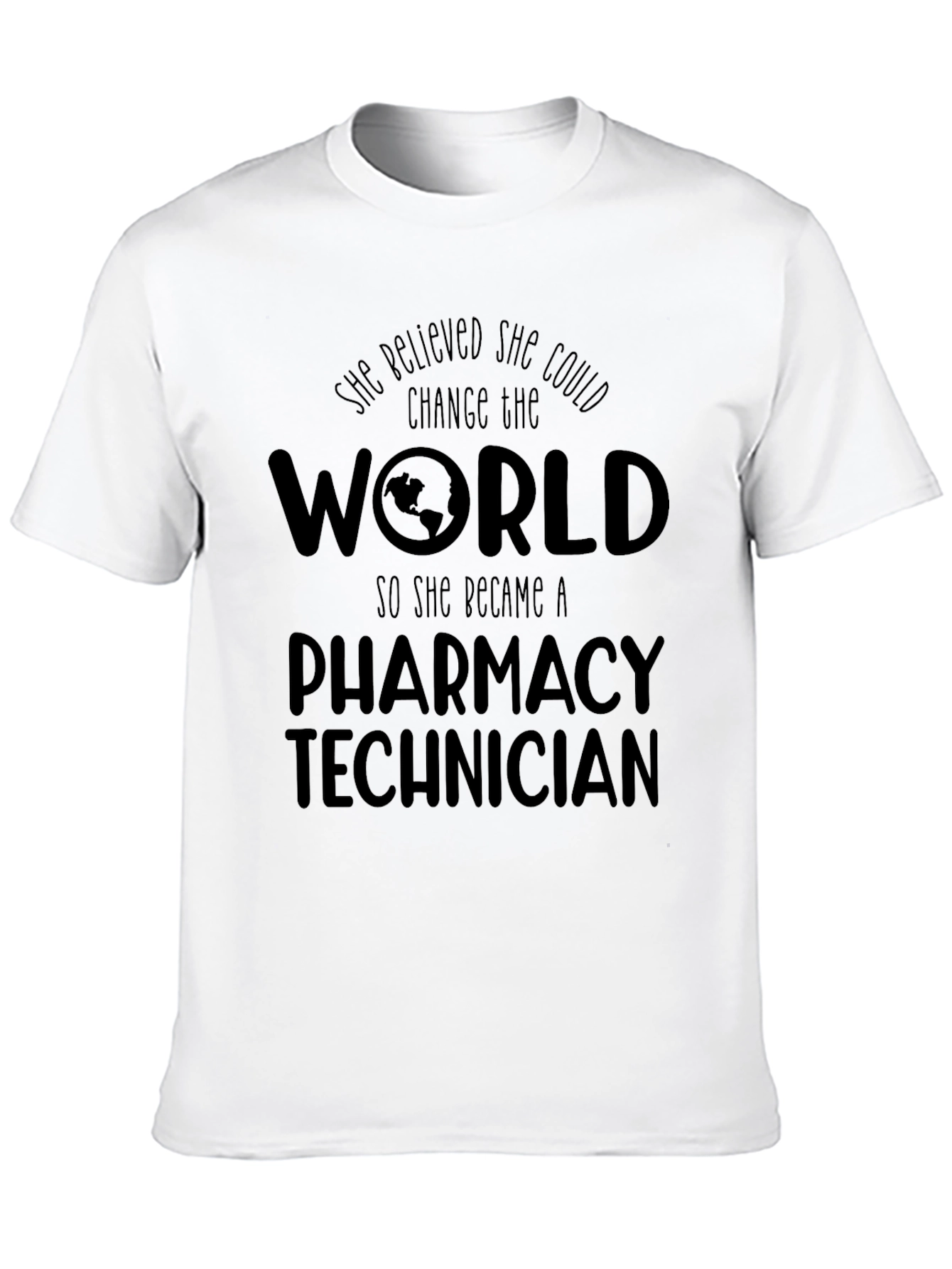 Pharmacy Technician World Change T-Shirt