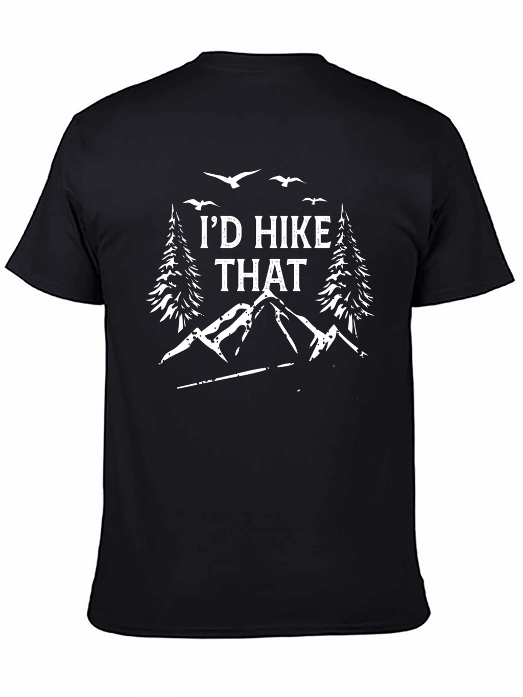 Id Hike That T-Shirt - Nature Lovers Tee