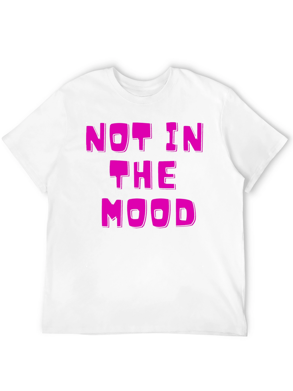 Not in the Mood Black T-Shirt
