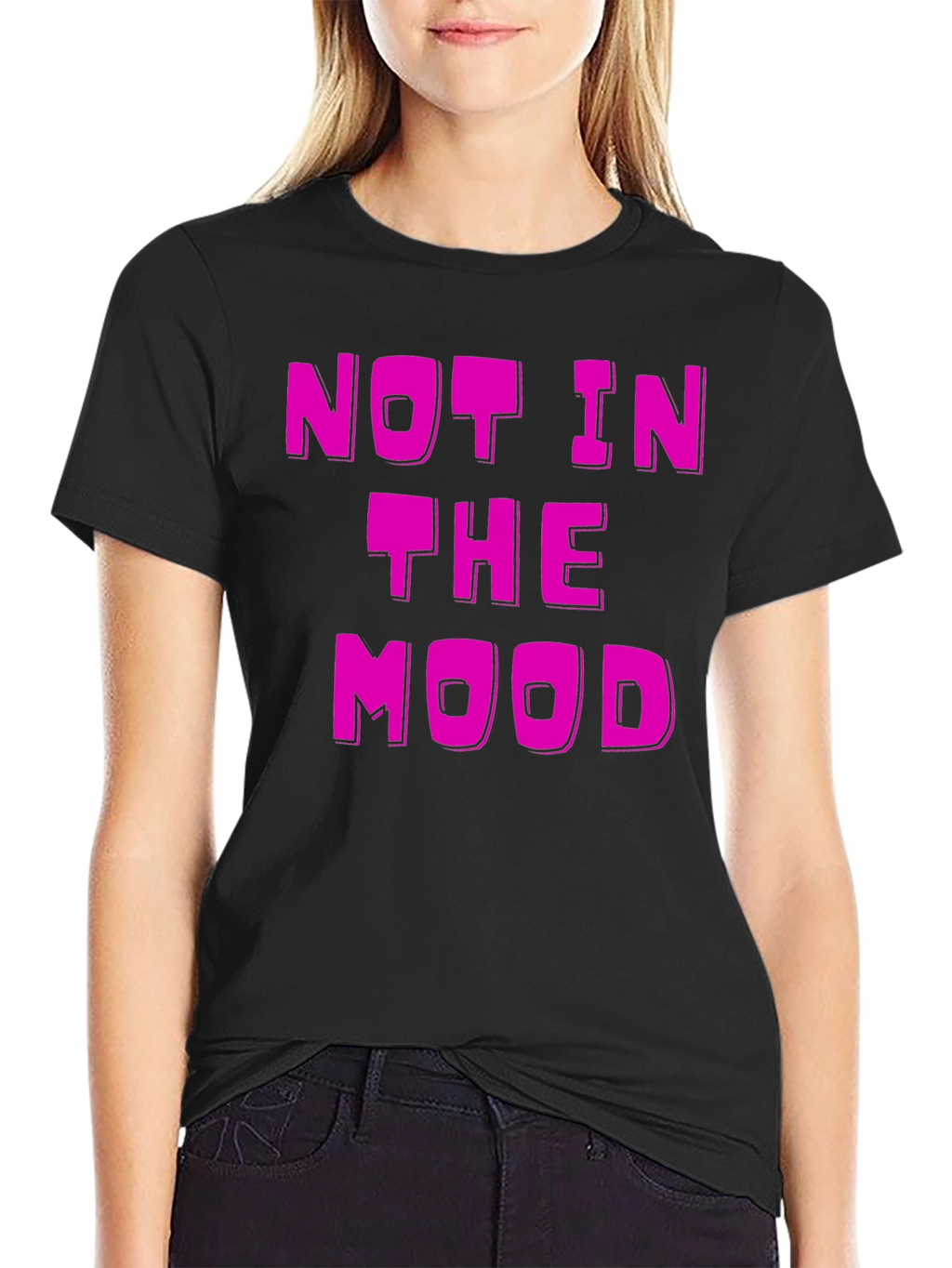 Not in the Mood Black T-Shirt