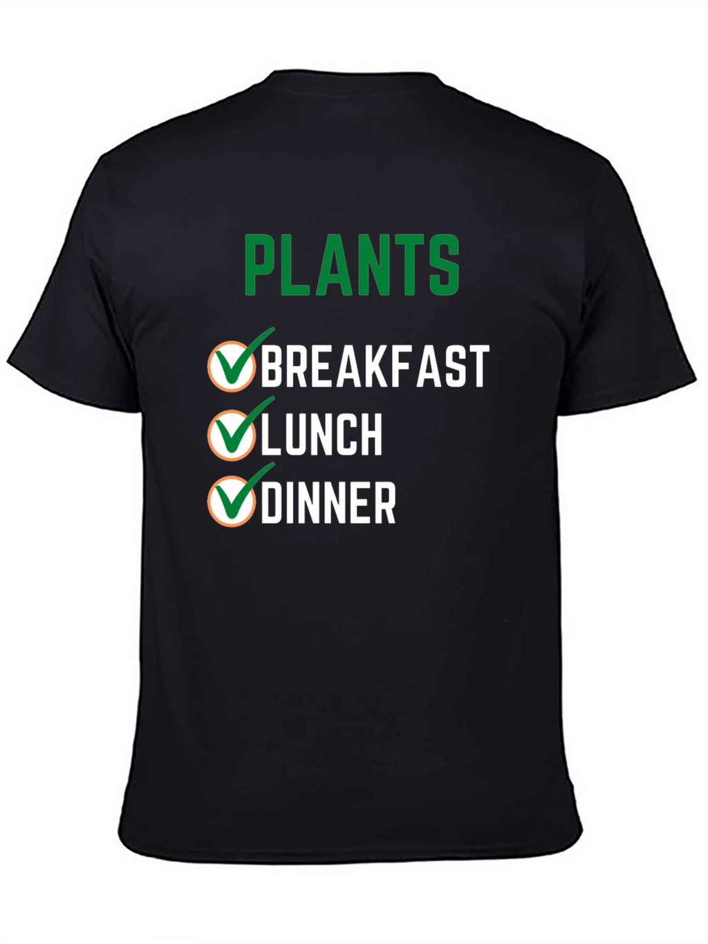 Plants Breakfast Lunch Dinner T-Shirt Vegan Tee