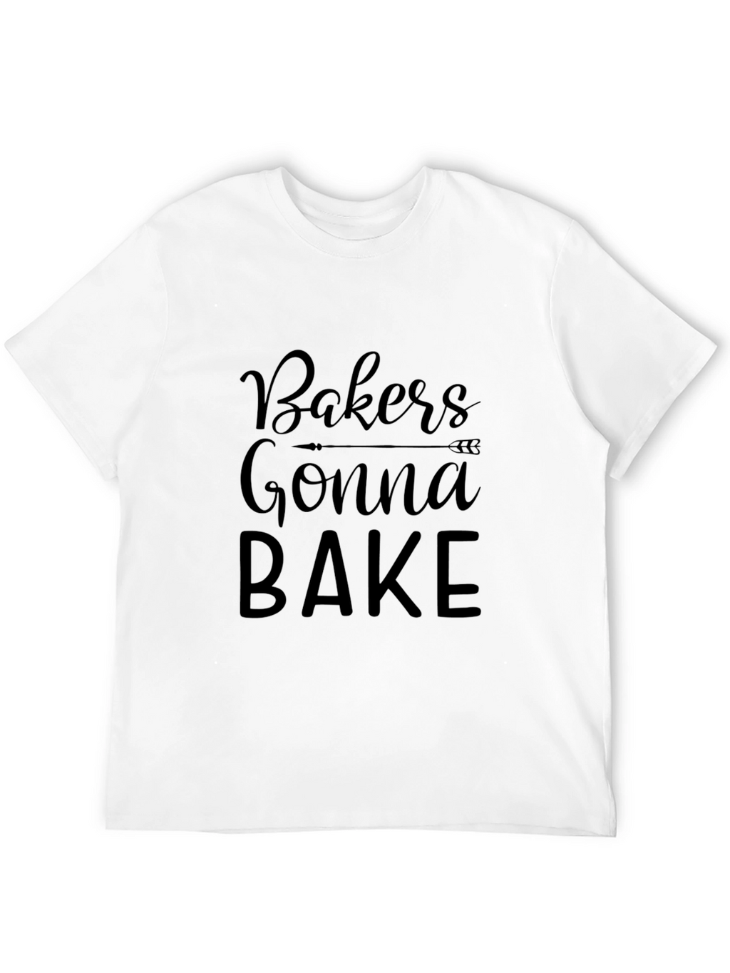 Bakers Gonna Bake Graphic Tee