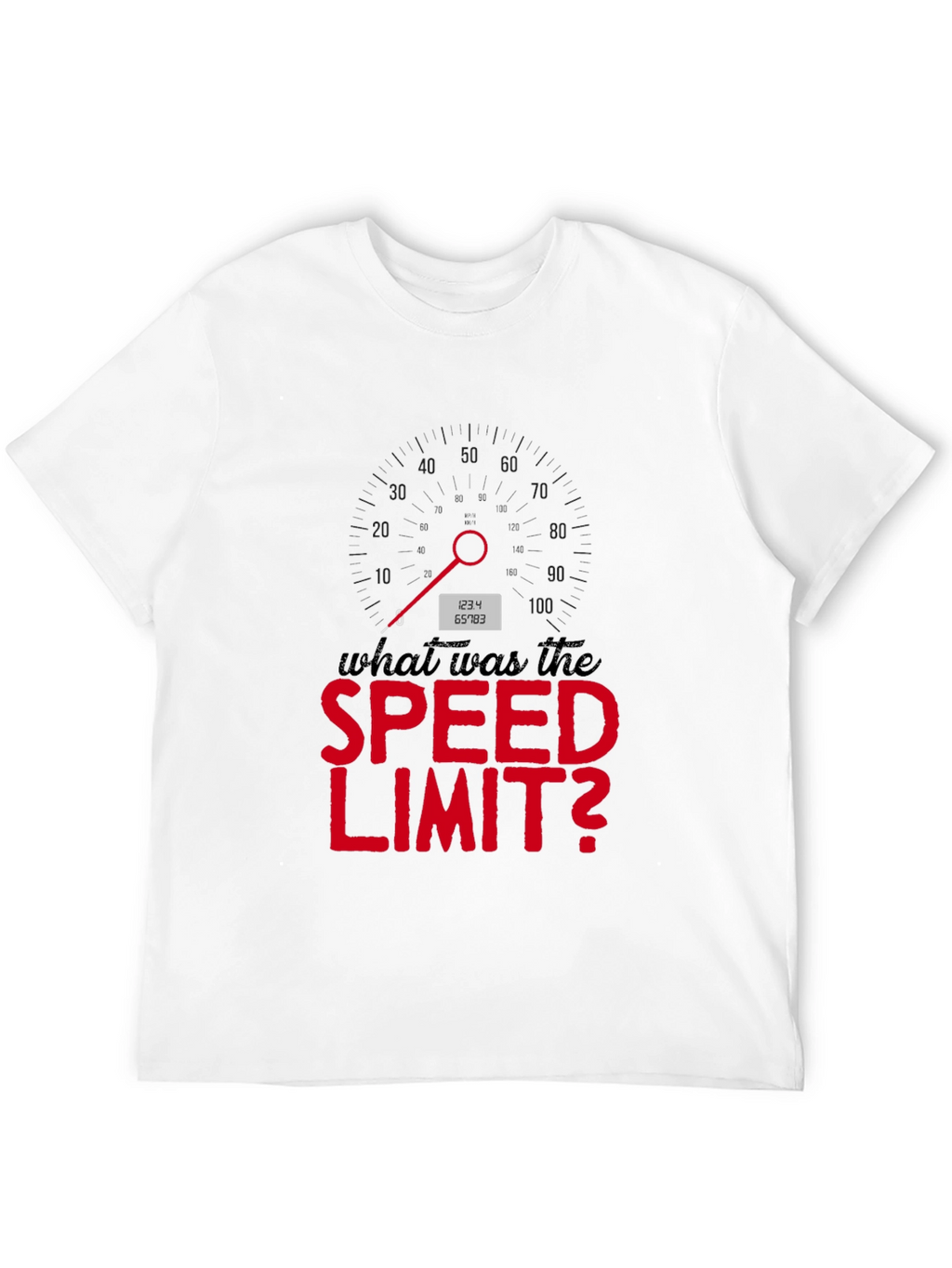 What Was the Speed Limit T-Shirt
