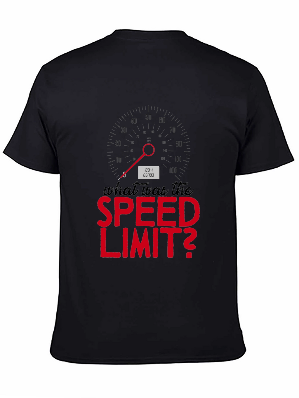 What Was the Speed Limit T-Shirt