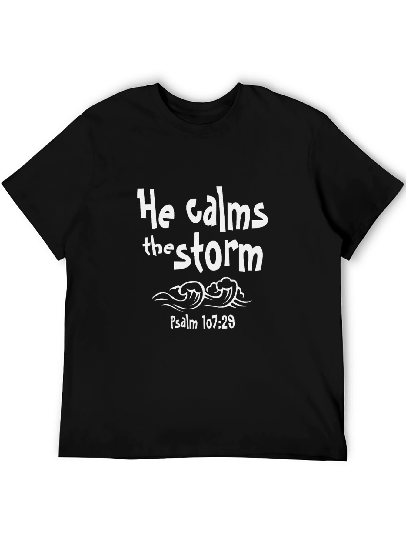 He Calms the Storm T-Shirt Christian Apparel