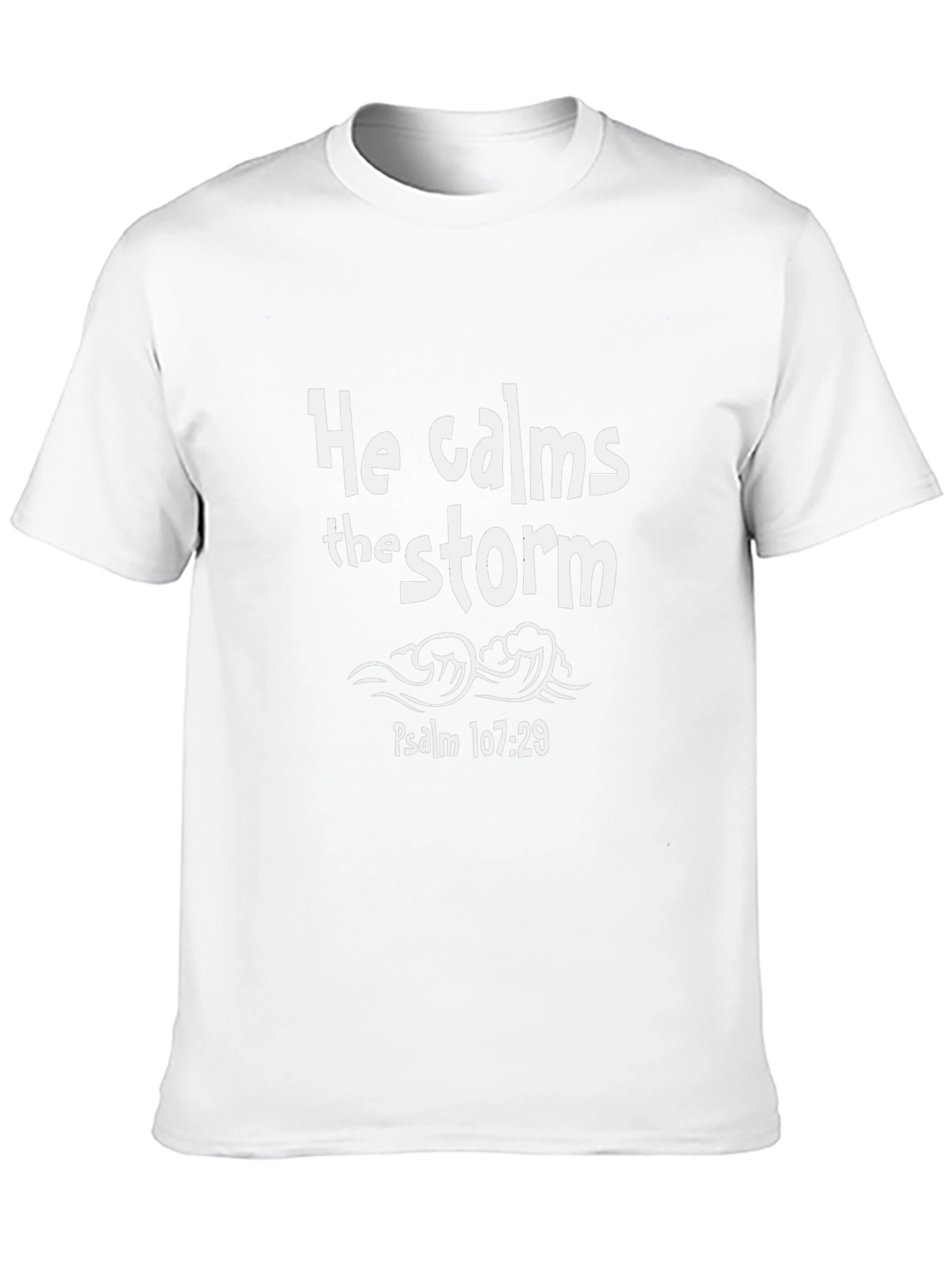 He Calms the Storm T-Shirt Christian Apparel
