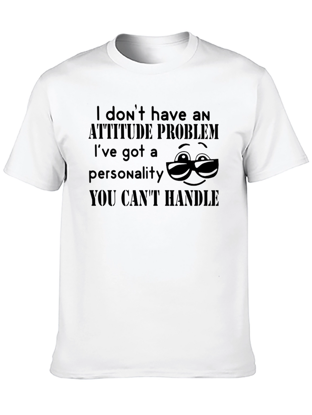 Attitude Problem T-Shirt: Unique Personality Statement Tee