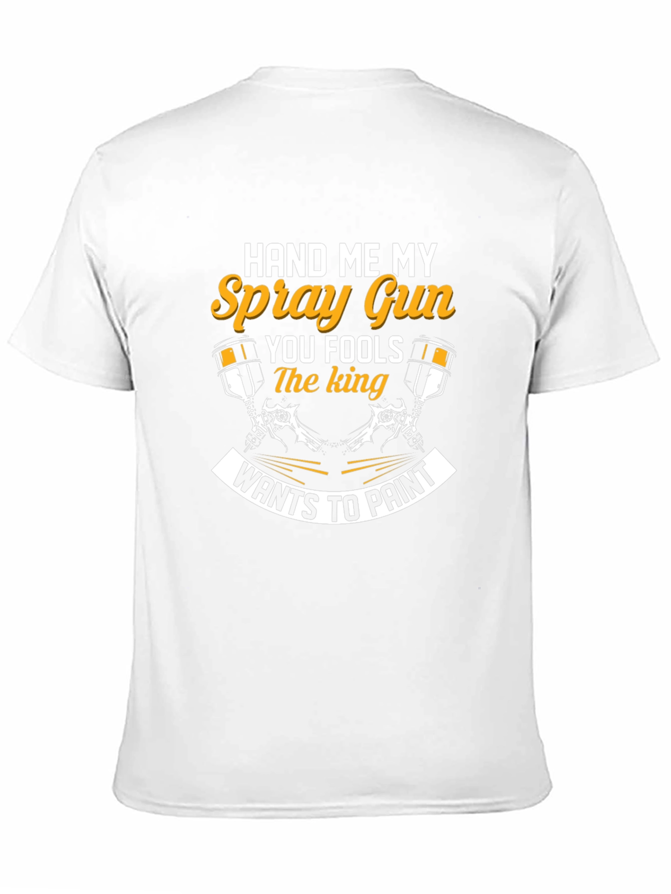 Hand Me My Spray Gun T-Shirt