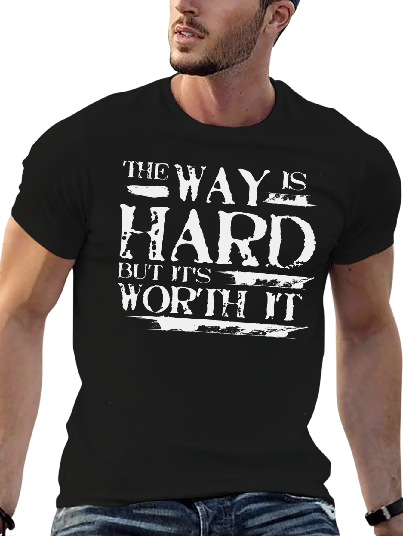 The Way is Hard T-Shirt - Motivational Graphic Tee