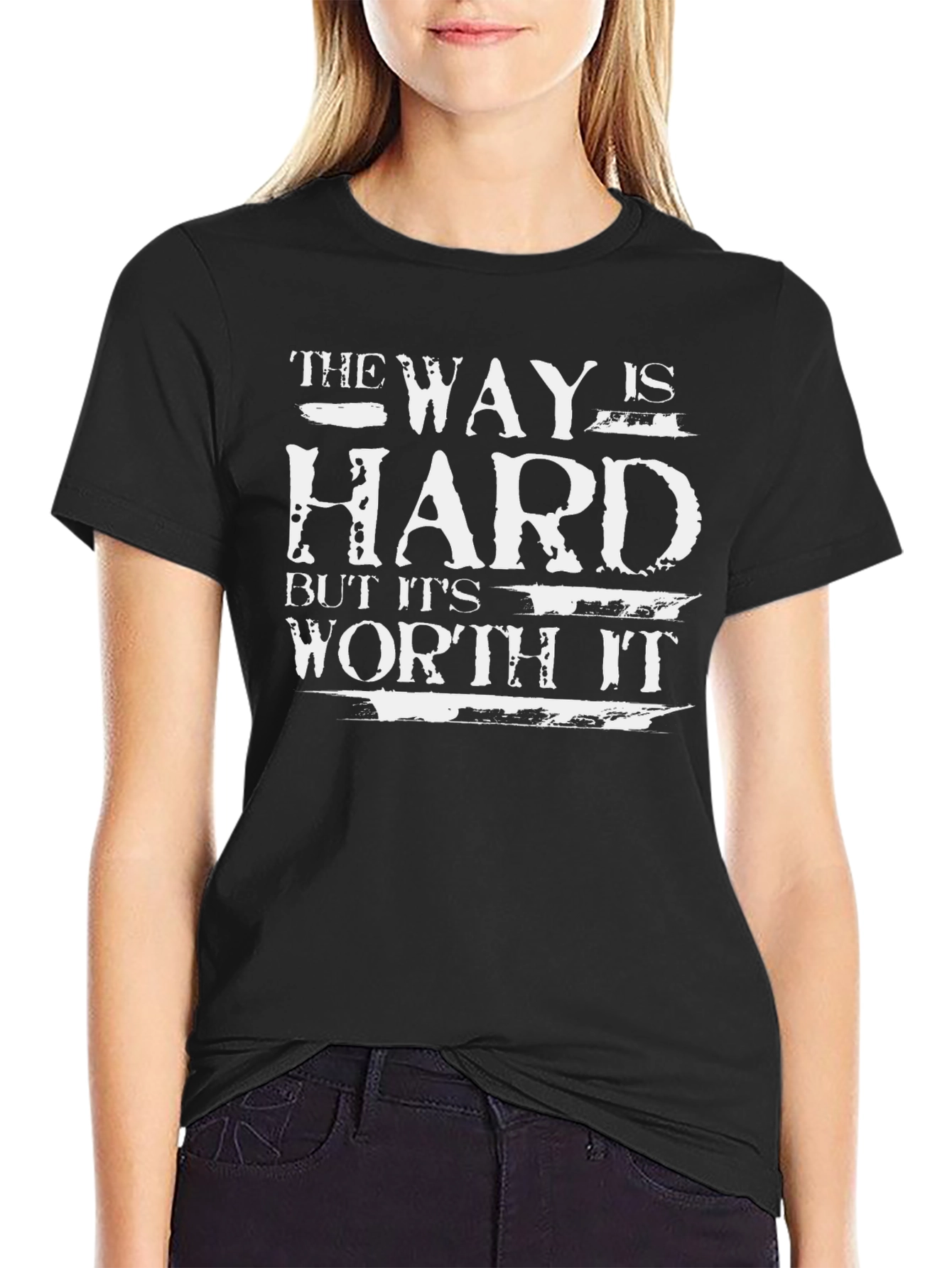 The Way is Hard T-Shirt - Motivational Graphic Tee