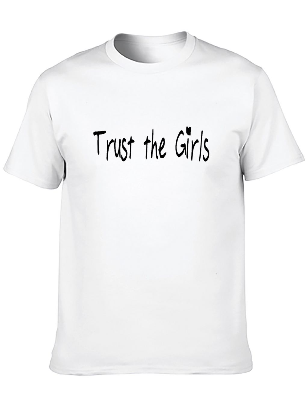 Trust the Girls Black T-Shirt
