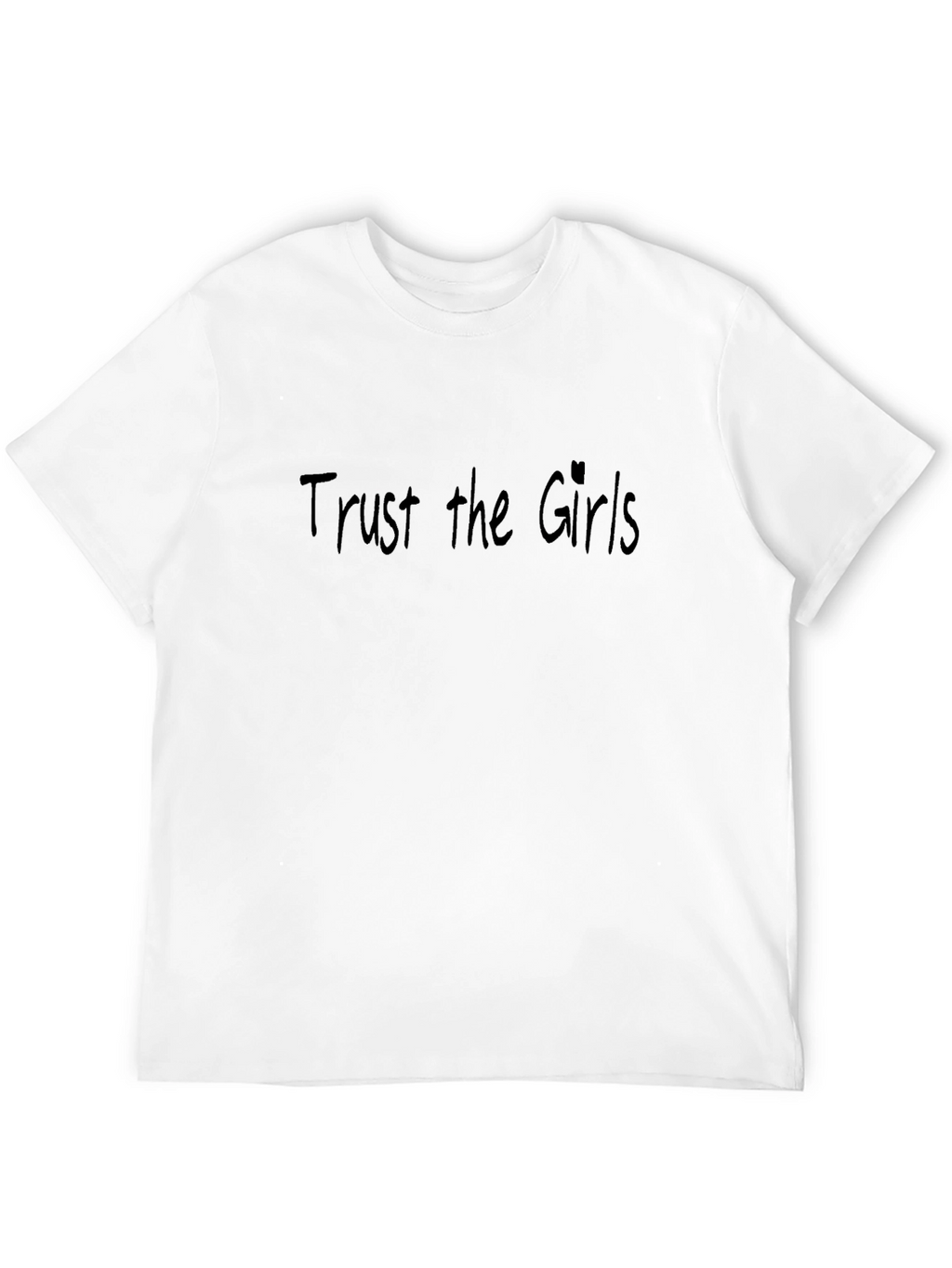 Trust the Girls Black T-Shirt