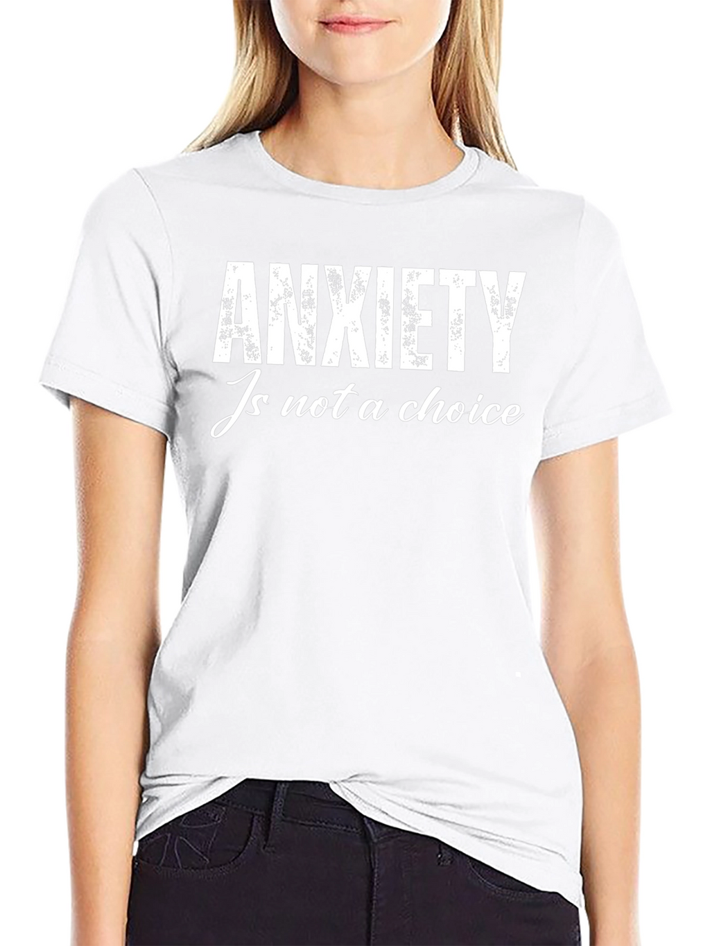 Anxiety Is Not A Choice Graphic T-Shirt