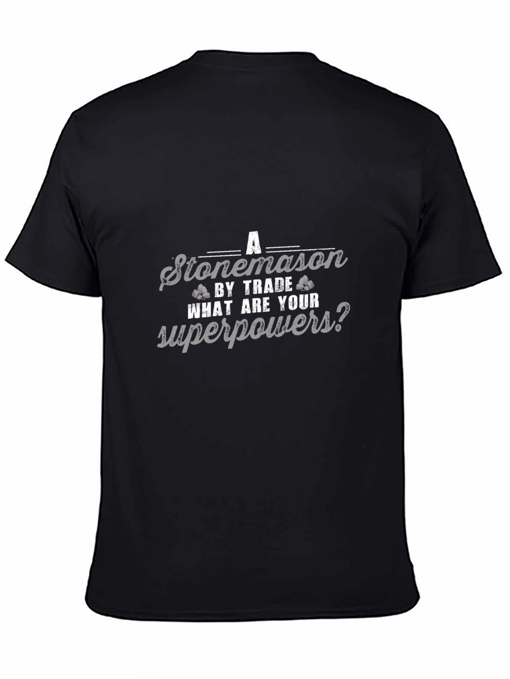 Stonemason by Trade Graphic Tee