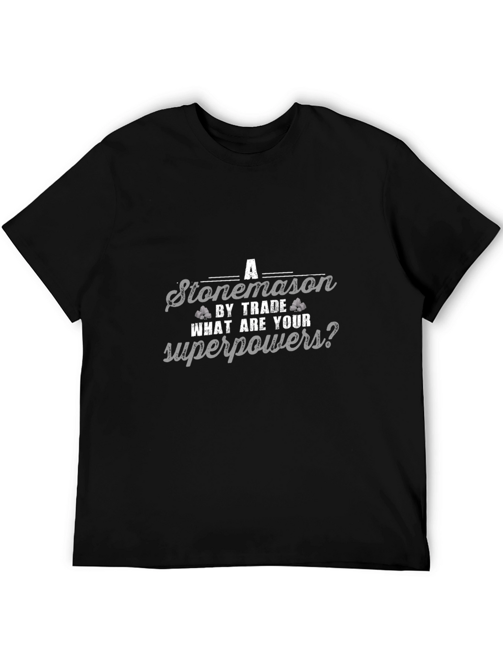 Stonemason by Trade Graphic Tee