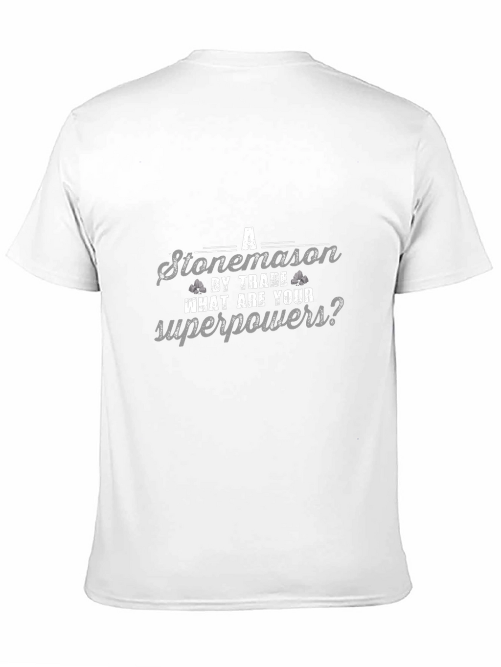 Stonemason by Trade Graphic Tee