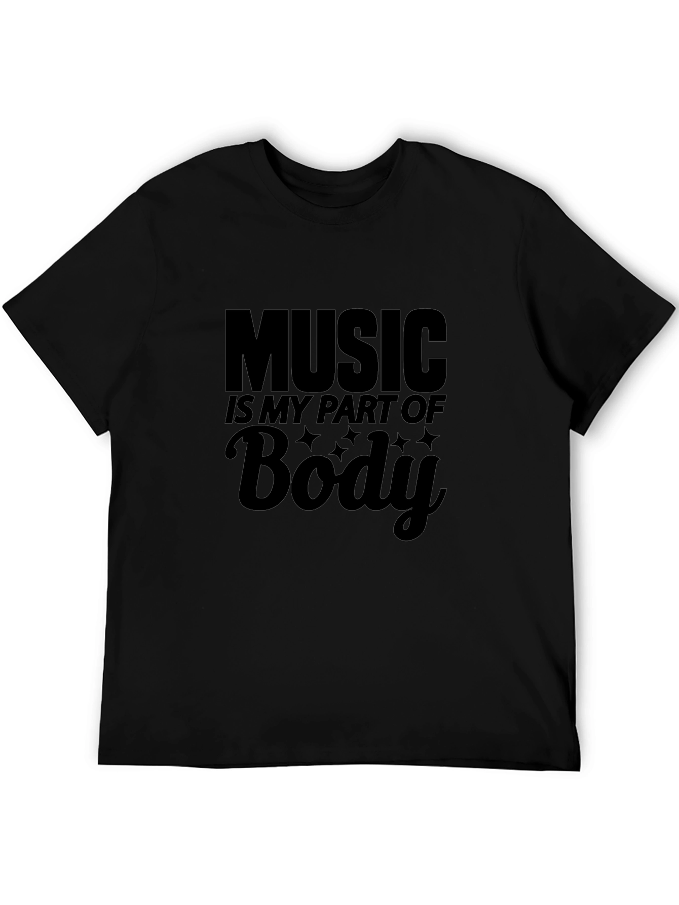 Music Is My Part of Body Black Graphic T-Shirt