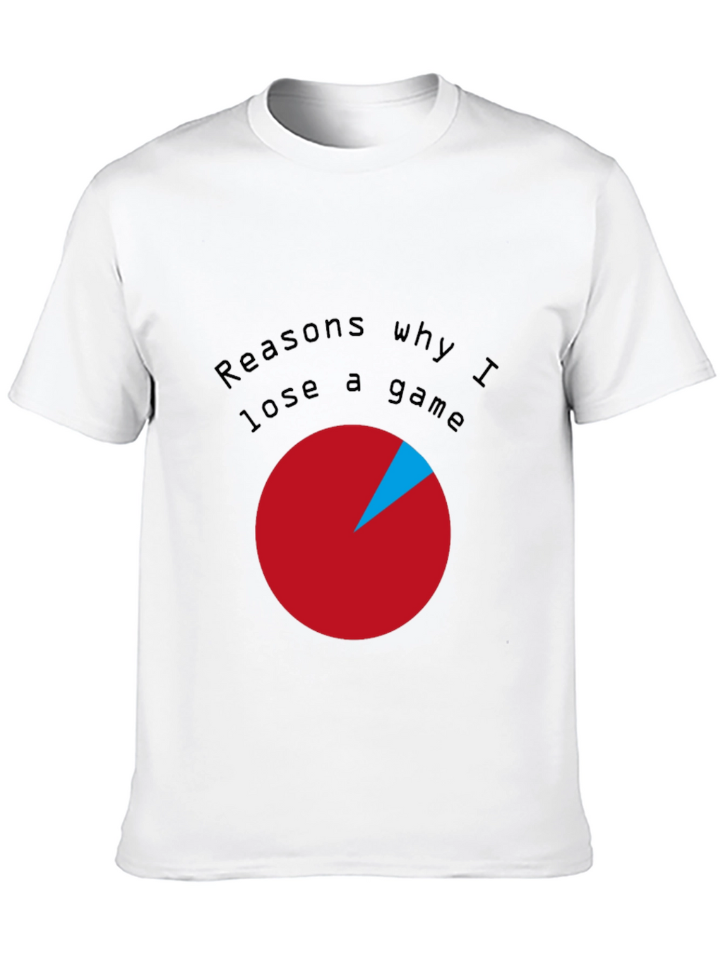 Reasons I Lose Game T-Shirt - Funny Gamer Tee